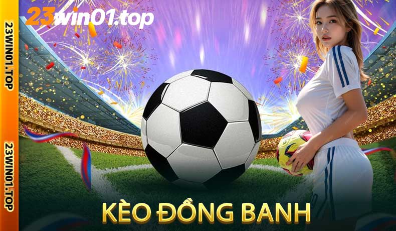 Kèo đồng banh