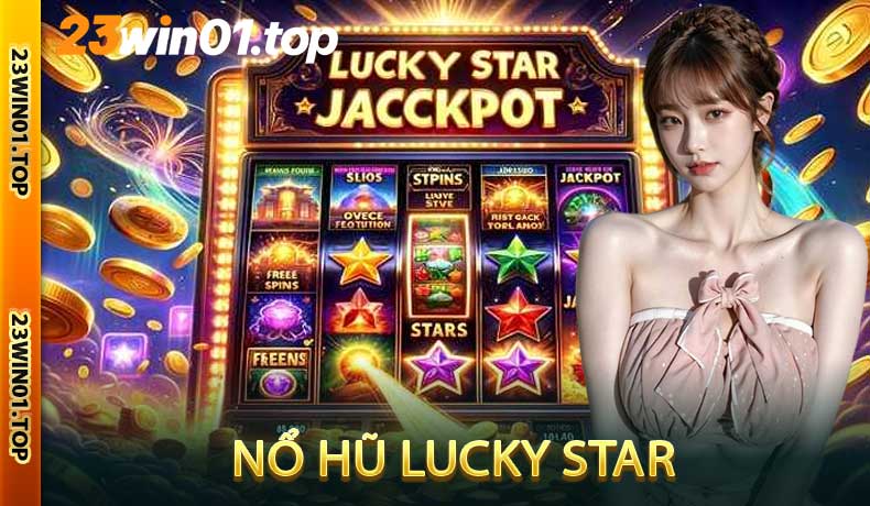 Nổ Hũ Lucky Star