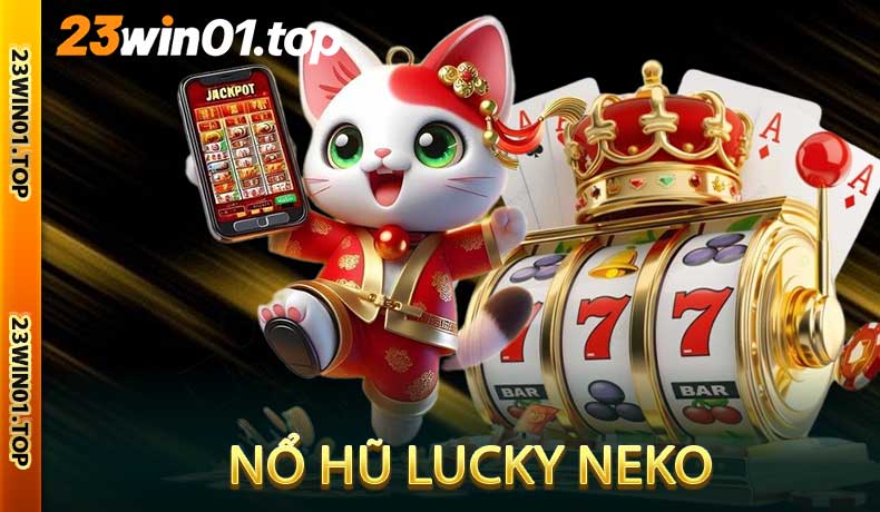 Nổ hũ Lucky Neko